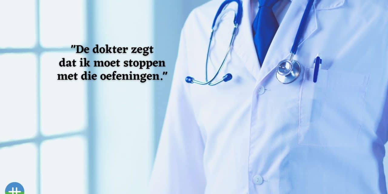 De dokter zegt dat ik moet stoppen