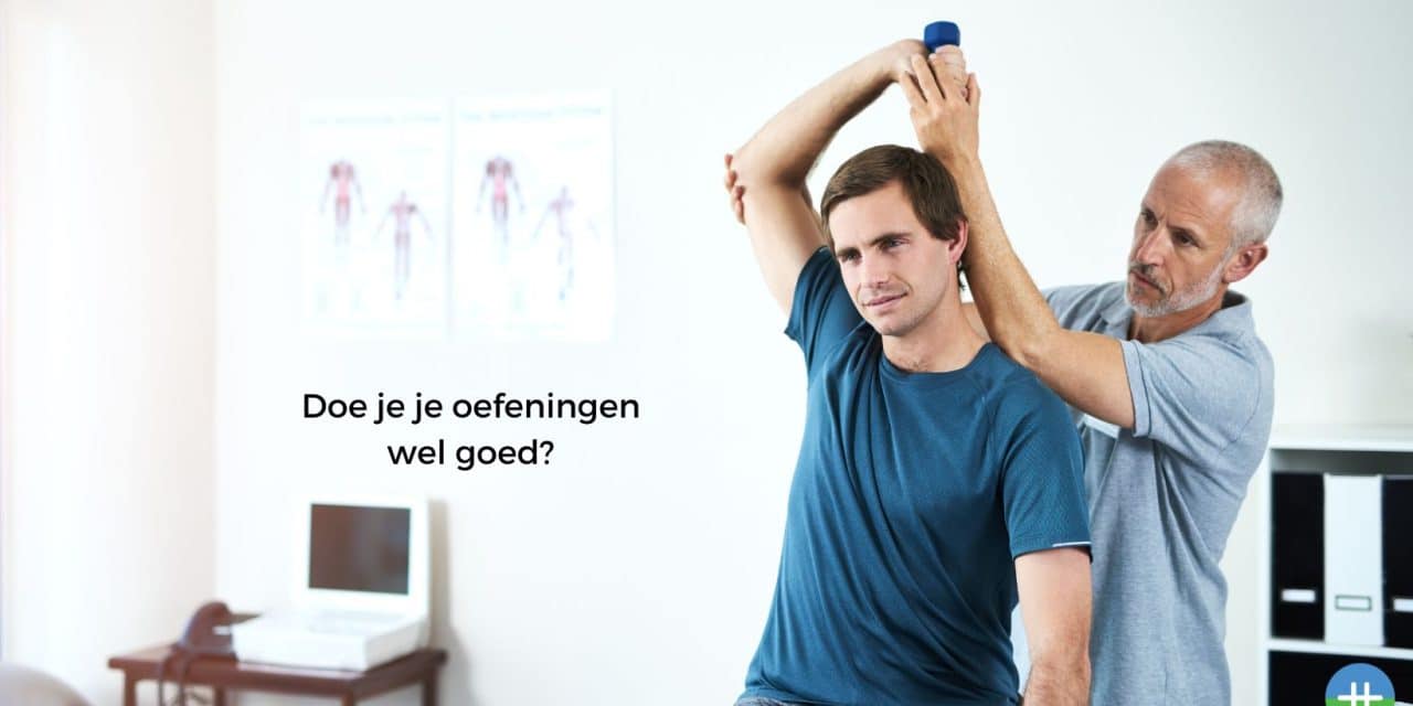 Doe je je oefeningen wel goed?